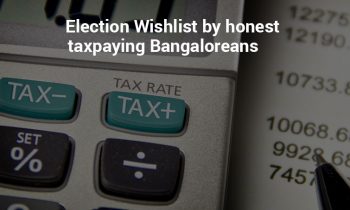 Election Wishlist by honest taxpaying Bangaloreans