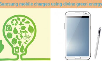 Samsung mobile charges using divine green energy