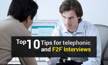 Top 10 Tips for telephonic and F2F Interviews
