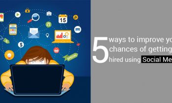 5 ways to improve your chances of getting hired using social media