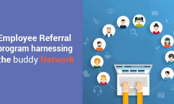 Employee Referral program – harnessing the buddy network