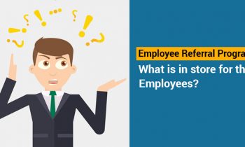 Employee Referral Program – What is in store for the employees?