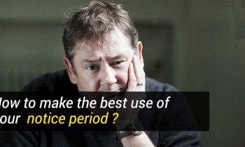 How to make the best use of your notice period?