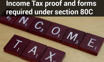 Income Tax proof and forms required under section 80C