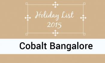 Holiday List 2015 in Cobalt, Bangalore