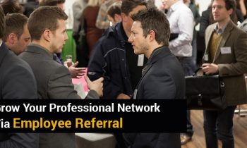 Grow Your Professional Network Via Employee Referral