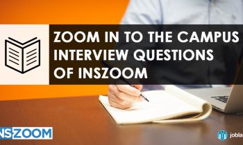 ZOOM in to the Campus Interview Questions of INSZOOM