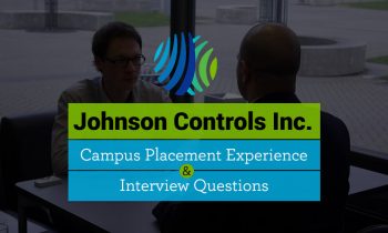 Johnson Controls Inc. (JCI) Campus Placement Process and Interview Questions