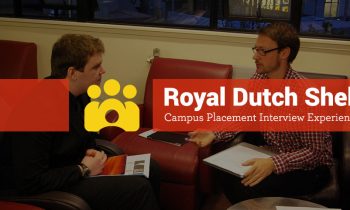 Royal Dutch Shell Campus Placement and Interview Experience