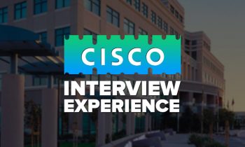 Cisco Campus Placement Process and Interview Experience