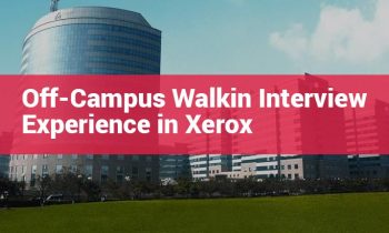 Off-Campus Walkin Interview Experience in Xerox