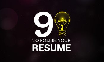 9 Ideas to Polish Your Resume