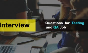 Interview Questions for Testing and QA job