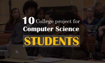 10 College Projects for Computer Science Students