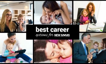 Best Career Options for New Moms
