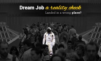 Are You Happy with Your Dream Job – A Reality Check