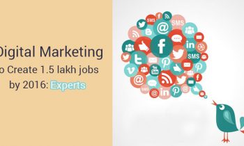 Digital Marketing to Create 1.5 lakh jobs by 2016: Experts