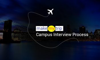 MakeMyTrip Campus Interview Process 2016